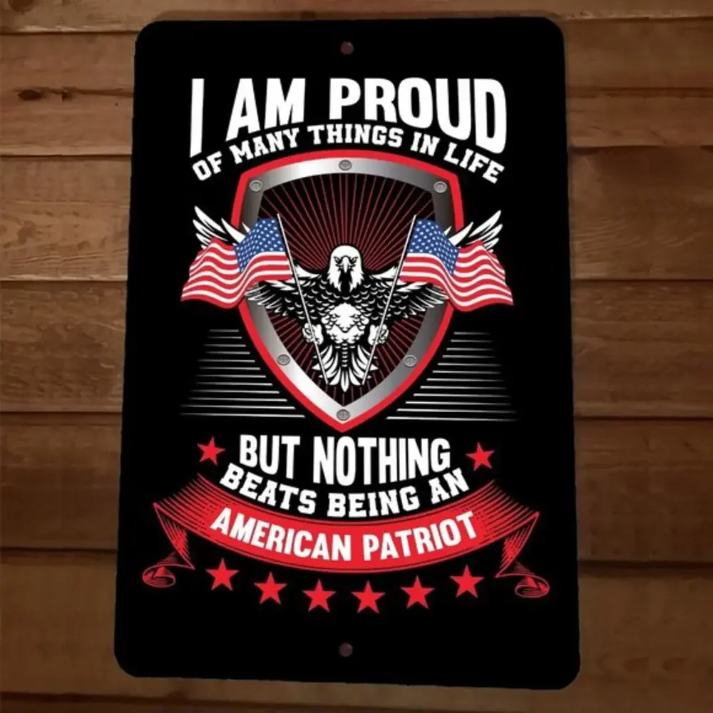 Nothing Beats Being an American Patriot 8x12 Metal Wall Sign Poster July‎ 4th